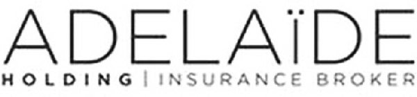 ADELAÏDE HOLDING INSURANCE BROKER