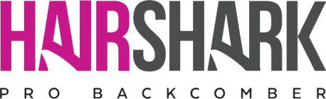 HAIRSHARK PRO BACKCOMBER