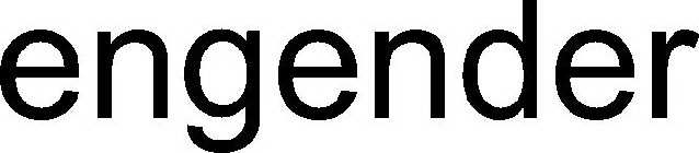 ENGENDER