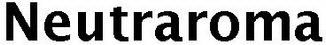 NEUTRAROMA
