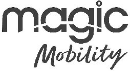 MAGIC MOBILITY