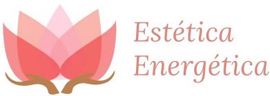 ESTÉTICA ENERGÉTICA