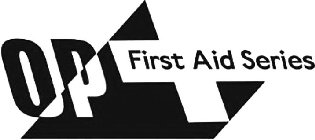 OP FIRST AID SERIES