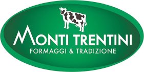 MONTI TRENTINI FORMAGGI & TRADIZIONE
