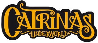 CATRINAS UNDERWORLD