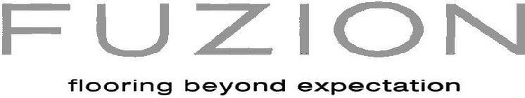 FUZION FLOORING BEYOND EXPECTATION