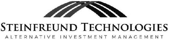 STEINFREUND TECHNOLOGIES ALTERNATIVE INVESTMENT MANAGEMENT