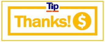 TIP THANKS! $