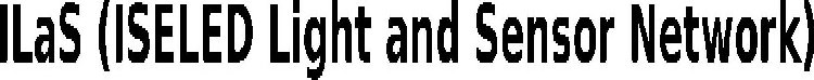 ILAS (ISELED LIGHT AND SENSOR NETWORK)