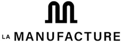 LA MANUFACTURE