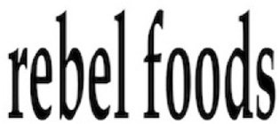 REBEL FOODS