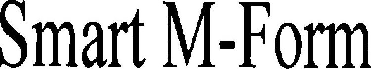 SMART M-FORM