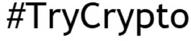 #TRYCRYPTO