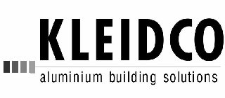 KLEIDCO ALUMINIUM BUILDING SOLUTIONS