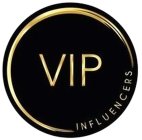 VIP INFLUENCERS