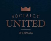 SOCIALLY UNITED EST MMXIX