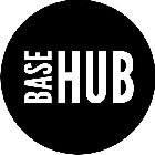 BASE HUB