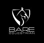 BARE EQUESTRIAN