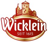 WICKLEIN SEIT 1615