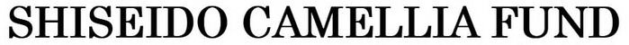 SHISEIDO CAMELLIA FUND