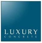 LUXURY CONCRETE