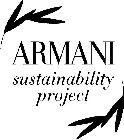 ARMANI SUSTAINABILITY PROJECT