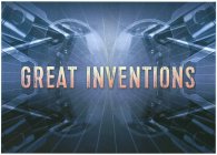 GREAT INVENTIONS