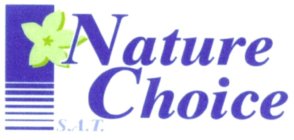 NATURE CHOICE S.A.T.