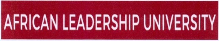 AFRICAN LEADERSHIP UNIVERSITY