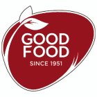 GOOD FOOD SINCE 1951