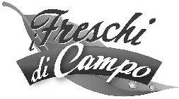 I FRESCHI DI CAMPO