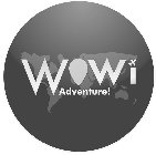 WOWI ADVENTURE!