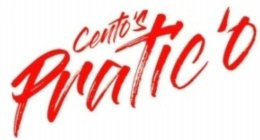 CENTO'S PRATIC'O