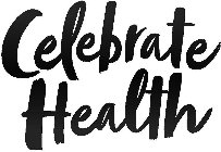 CELEBRATE HEALTH