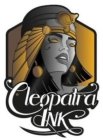 CLEOPATRA INK