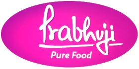 PRABHUJI PURE FOOD