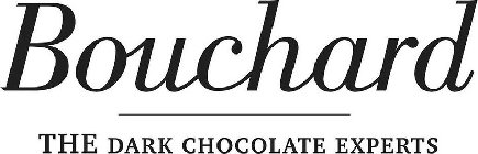 BOUCHARD THE DARK CHOCOLATE EXPERTS