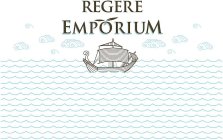 REGERE EMPORIUM