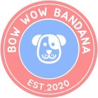 BOW WOW BANDANA EST. 2020