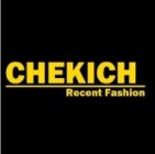 CHEKICH RECENT FASHION