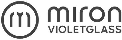 M MIRON VIOLETGLASS