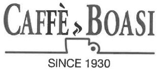 CAFFÈ BOASI SINCE 1930