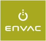 ENVAC