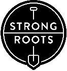 STRONG ROOTS