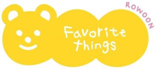 FAVORITE THINGS ROWOON