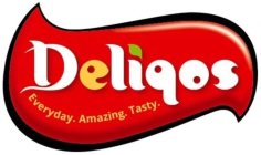 DELIQOS EVERYDAY. AMAZING. TASTY.