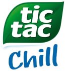 TIC TAC CHILL