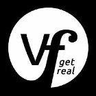 VF GET REAL