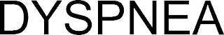 DYSPNEA