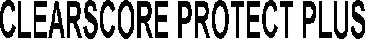 CLEARSCORE PROTECT PLUS
